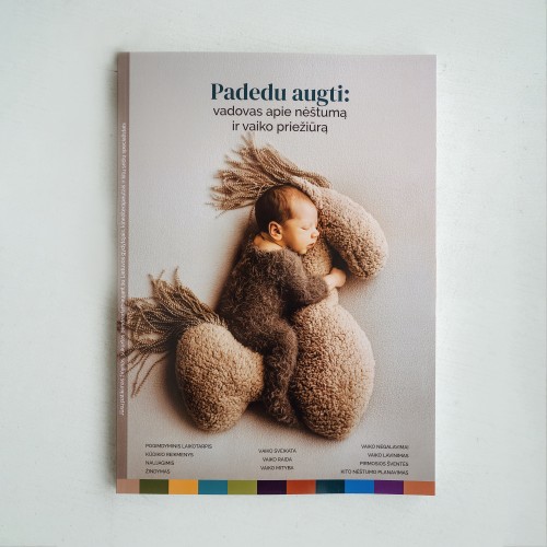 Padedu augti: vadovas apie nėštumą ir vaiko priežiūrą